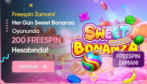 Betmatik Sweet Bonanza oyununda yatırıma ek 200 FREESPİN